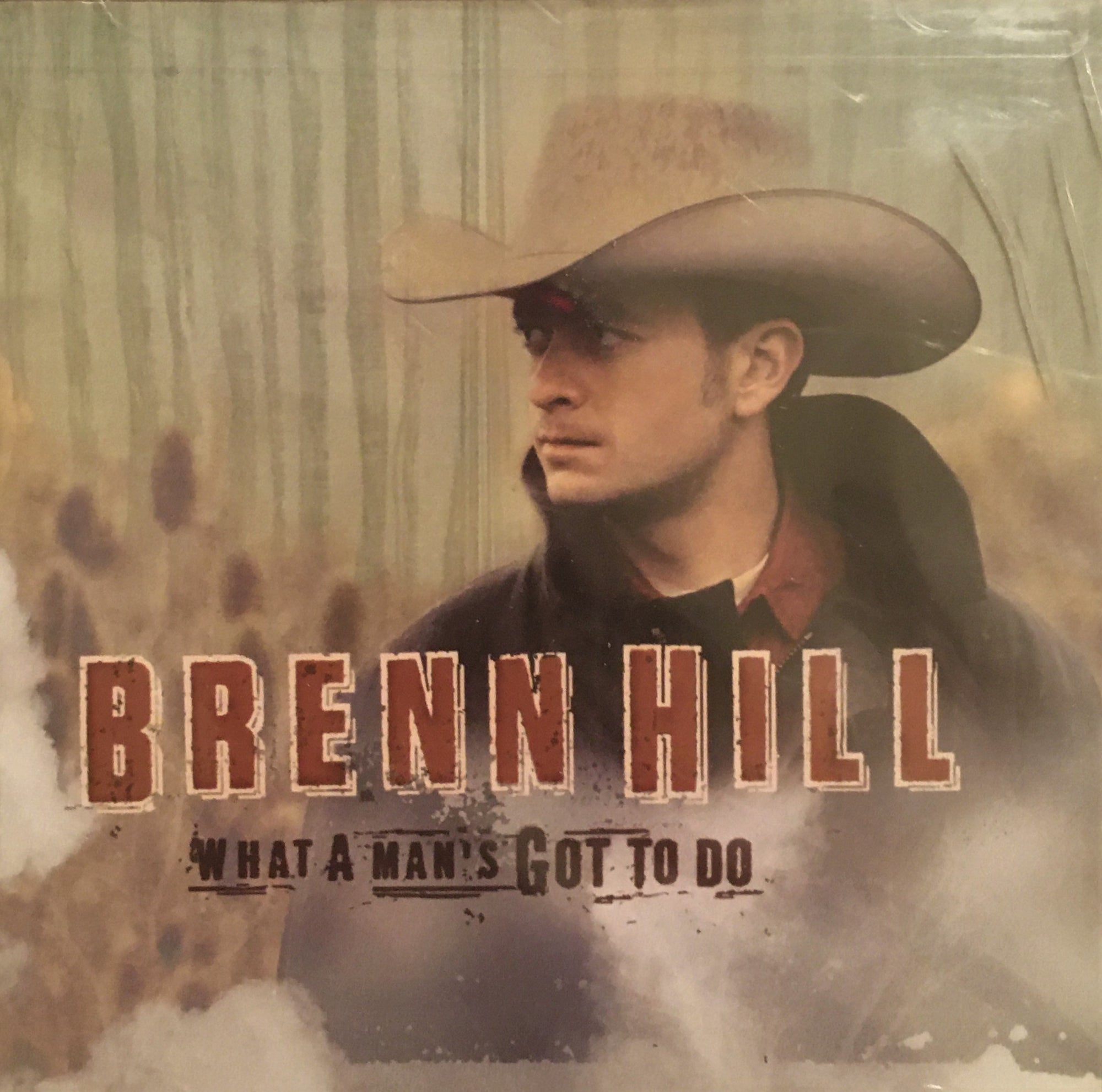 CD What A Man's Got To Do by Brenn Hill