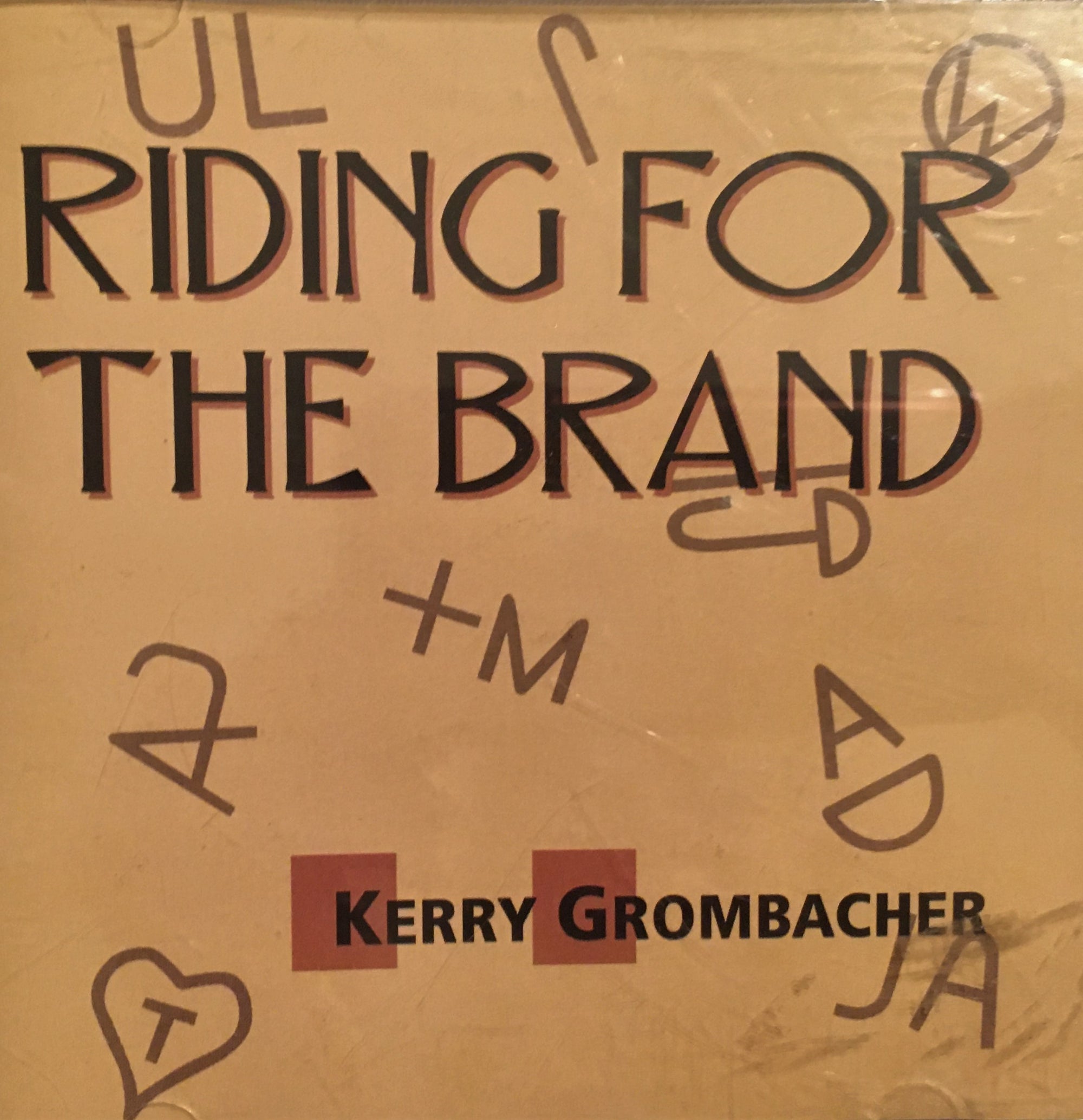 CD Riding For The Brand by Kerry Grombacher