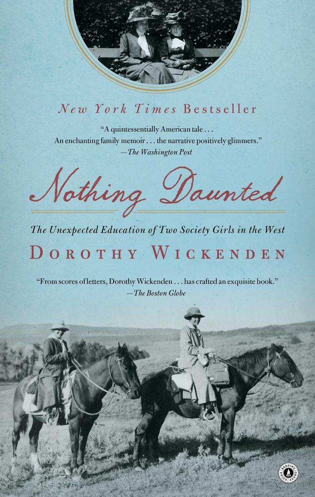 Nothing Daunted by Dorothy Wickenden