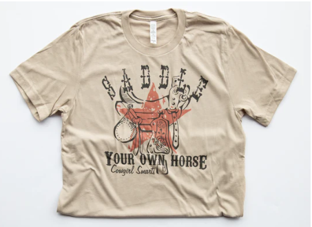 Original Cowgirl Clothing T-Shirt Saddle Your Own Horse