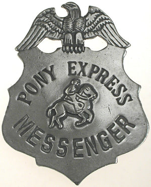 Historic Replica Badge Pony Express Messenger Shield Front