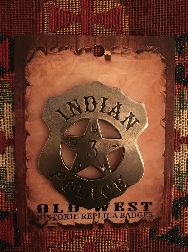 Old West Historic Badge Indian Police 3 Shield Front