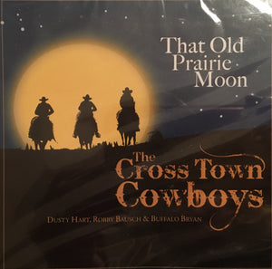 CD That Old Prairie Moon by The Cross Town Cowboys