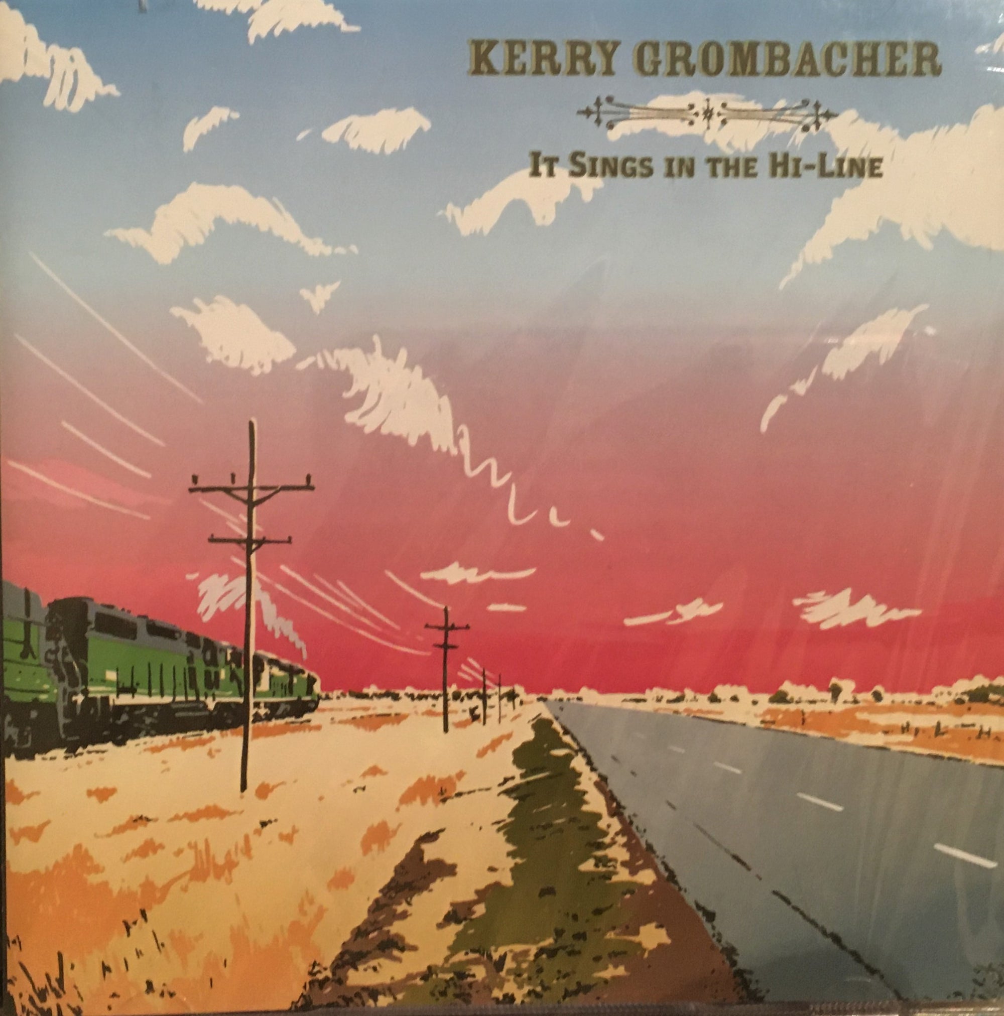 CD It Sings In The Hi-Line by Kerry Grombacher