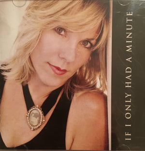 CD If I Only Had A Minute by Linda Gelaris
