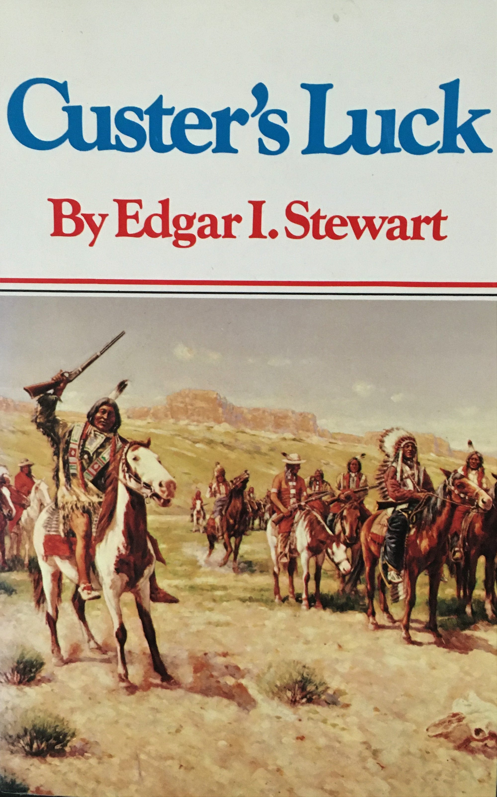 Custer's Luck by Edgar I. Stewart Book Cover