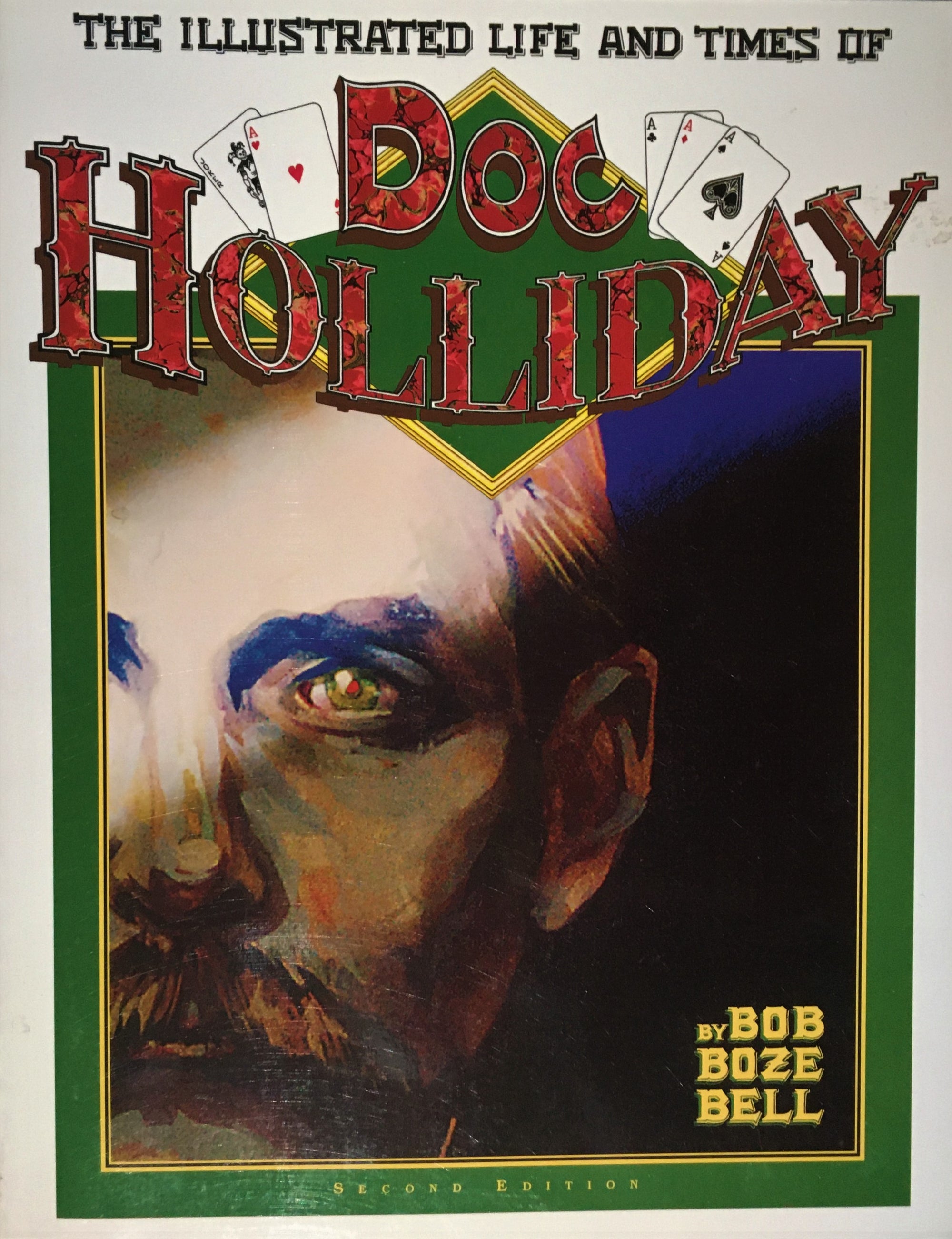 The Illustrated Life and Times of Doc Holliday by Bob Boze Bell Book Cover