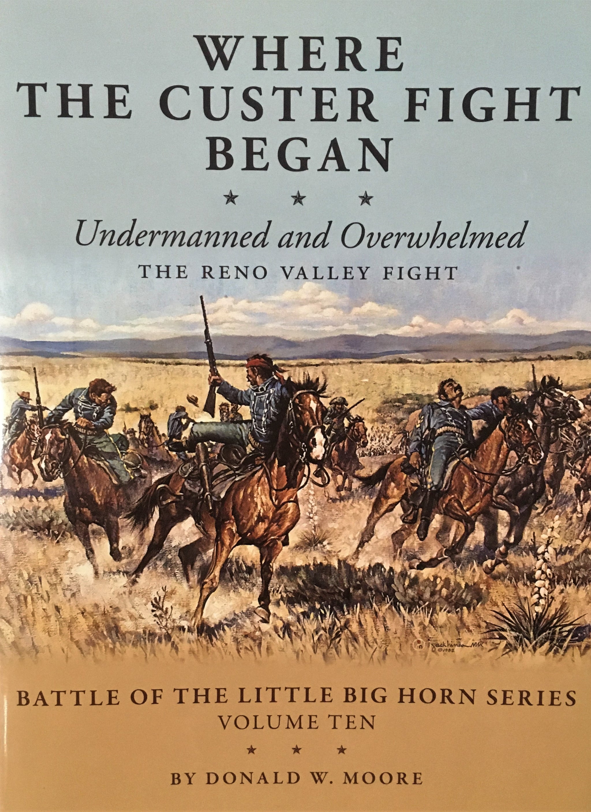 Where The Custer Fight Began: Undermanned and Overwhelmed - OutWest Shop