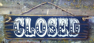 Western Wall Sign: Closed Sign
