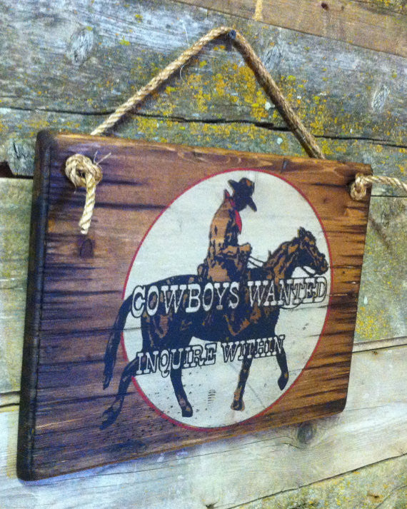 Western Wall Sign Business: Cowboys Wanted Inquire Within
