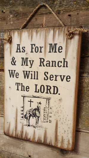 Western Wall Sign Faith: As For Me & My Ranch We Will Serve The LORD Right Side