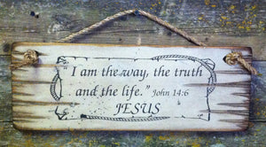 Western Wall Sign Faith: I Am The Way, The Truth, and The Life