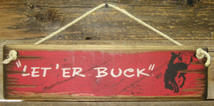 Western Wall Sign Rodeo: Let 'ER Buck Black Bronc