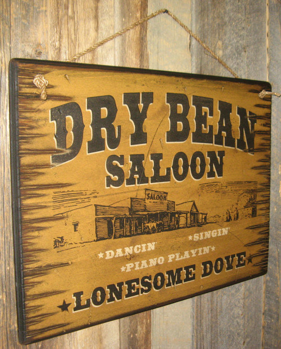 Western Wall Sign Saloon: Movie Lonesome Dove Dry Bean Saloon 