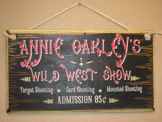 Western Wall Sign Vintage: Annie Oakley's Wild West Show