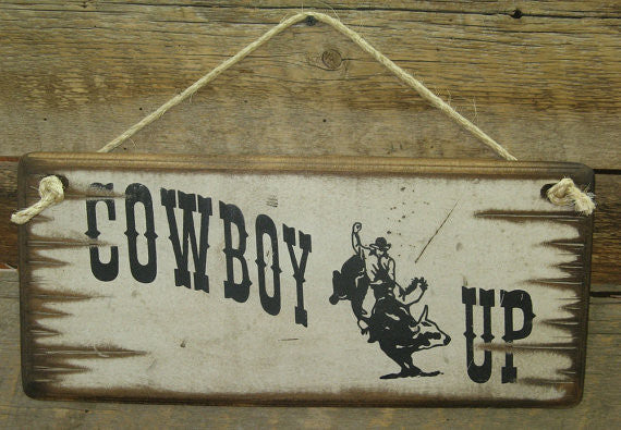 Western Wooden Wall Sign: Cowboy Up