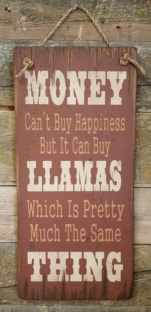Western Wall Sign Money: Money Can't Buy Happiness But It Can Buy Llamas
