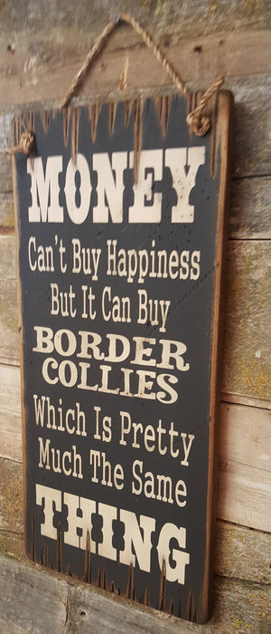 Western Wall Sign Money: Money Can't Buy Happiness But It Can Buy Border Collies Right View