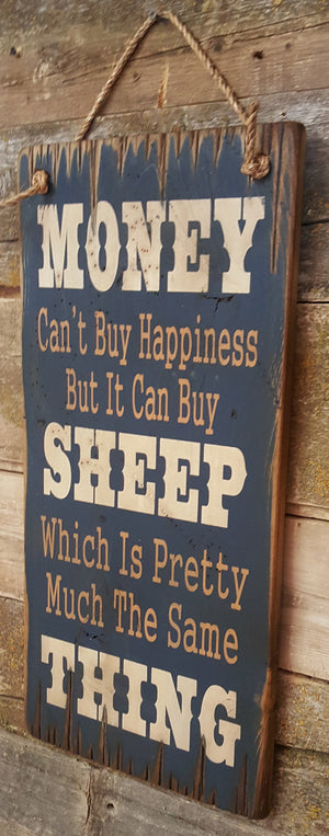 Western Wall Sign Money: Money Can't Buy Happiness But It Can Buy Sheep Right View